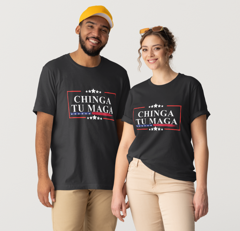 "Chinga Tu MAGA" T-Shirt